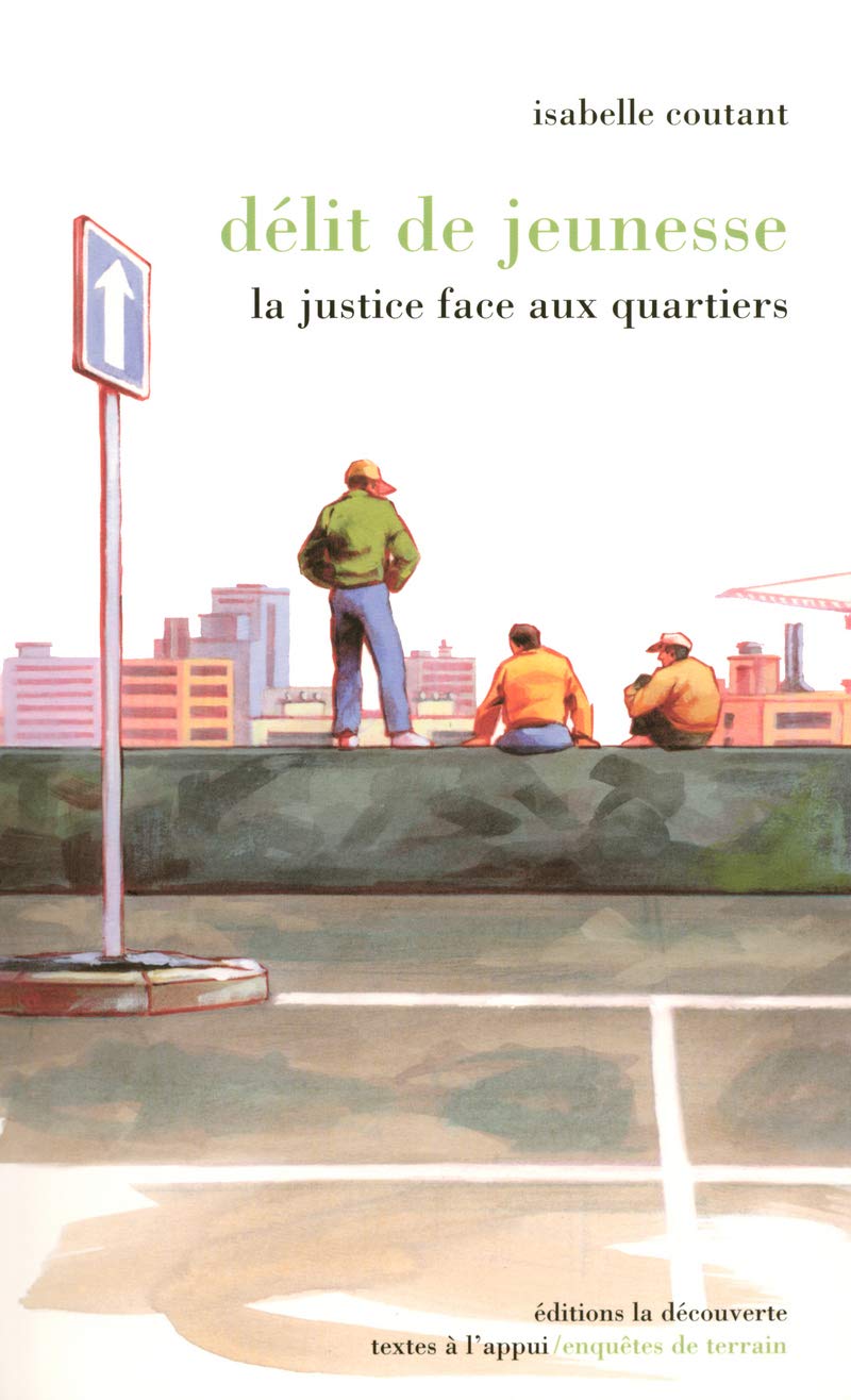 Délit de jeunesse: La justice face aux quartiers book