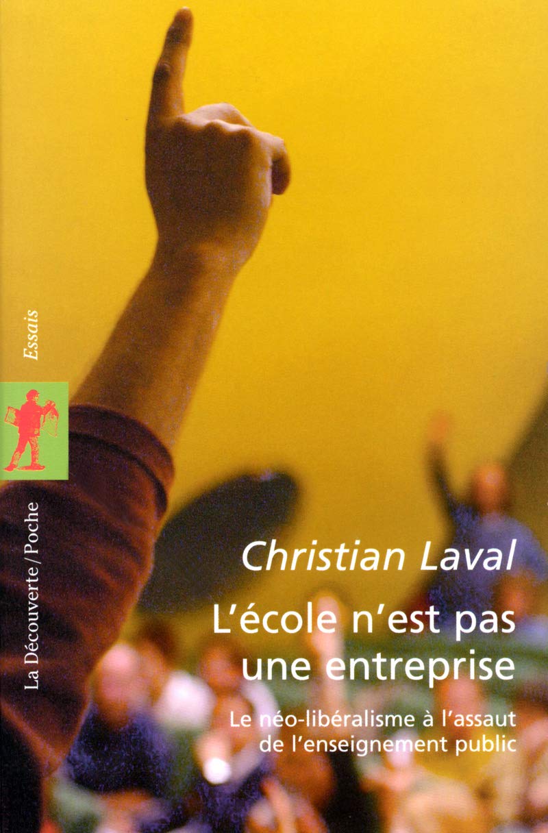 L'école n'est pas une entreprise: Le néo-libéralisme à l'assaut de l'enseignement public book