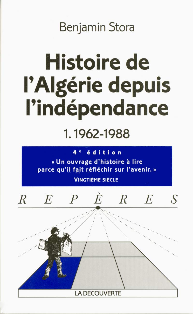 Histoire de l'Algérie depuis l'indépendance: 1962-1988 book