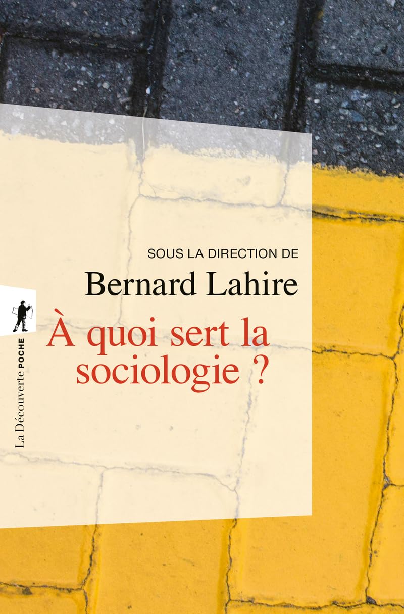 À quoi sert la sociologie ? book