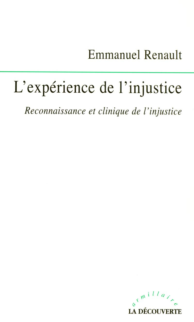 L'expérience de l'injustice: Reconnaissance et clinique de l'injustice book