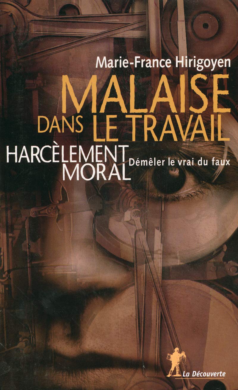 Malaise dans le travail: Harcèlement moral : démêler le vrai du faux book