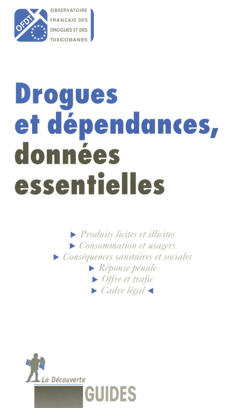 Drogues et dépendances, données essentielles book