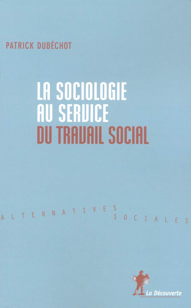 La sociologie au service du travail social book