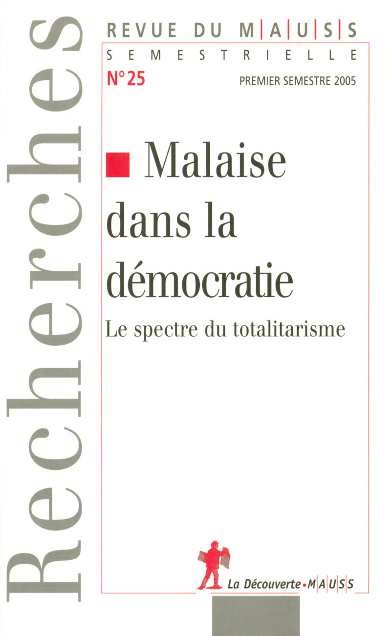 Revue du Mauss numéro 25 malaise dans la démocratie Books