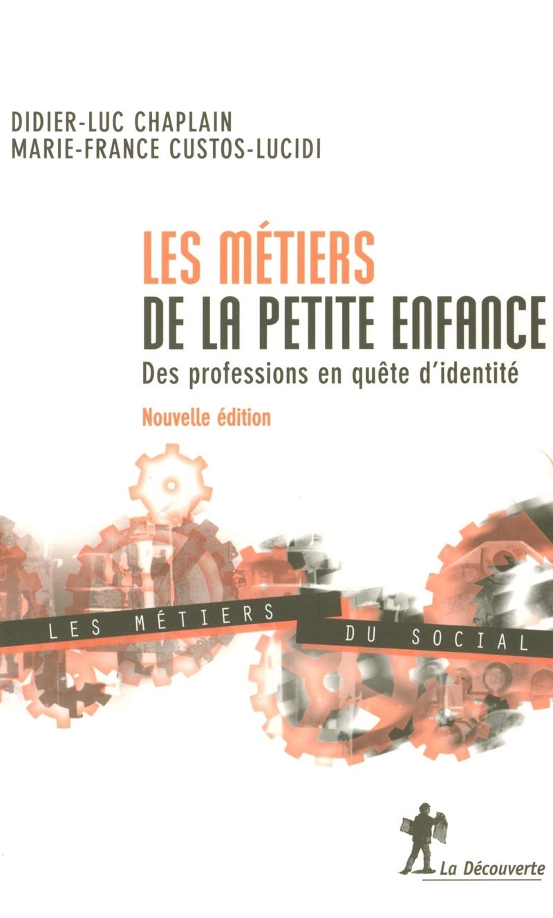 Les métiers de la petite enfance: Des professions en quête d'identité book