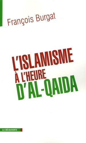 L'Islamisme à l'heure d'Al-Qaïda book