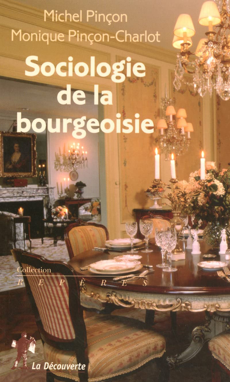 Sociologie de la bourgeoisie book