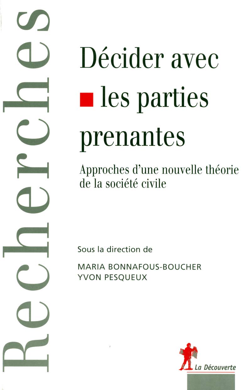 Décider avec les parties prenantes: Approches d'une nouvelle théorie de la société civile book