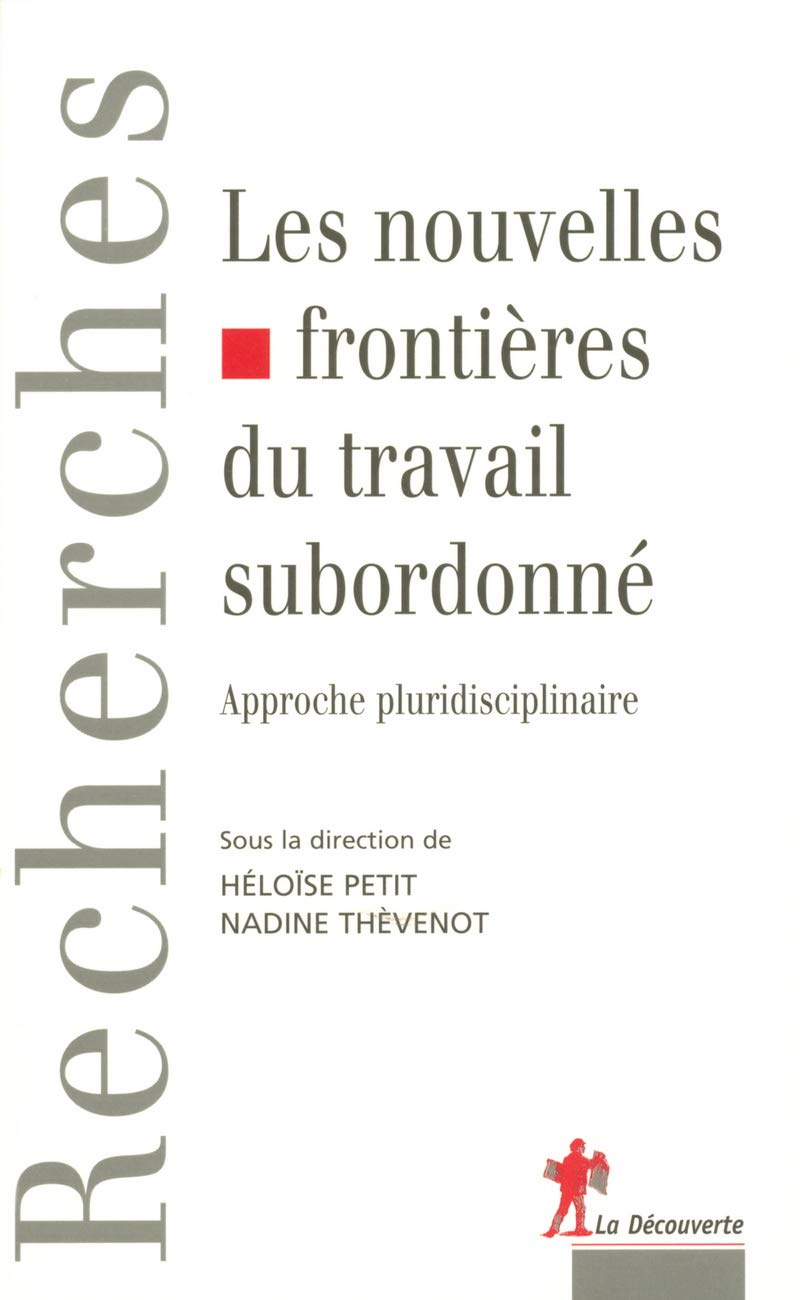 Les nouvelles frontières du travail subordonné: Approche pluridisciplinaire book