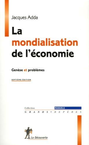 La mondialisation de l'économie: Genèse et problèmes book