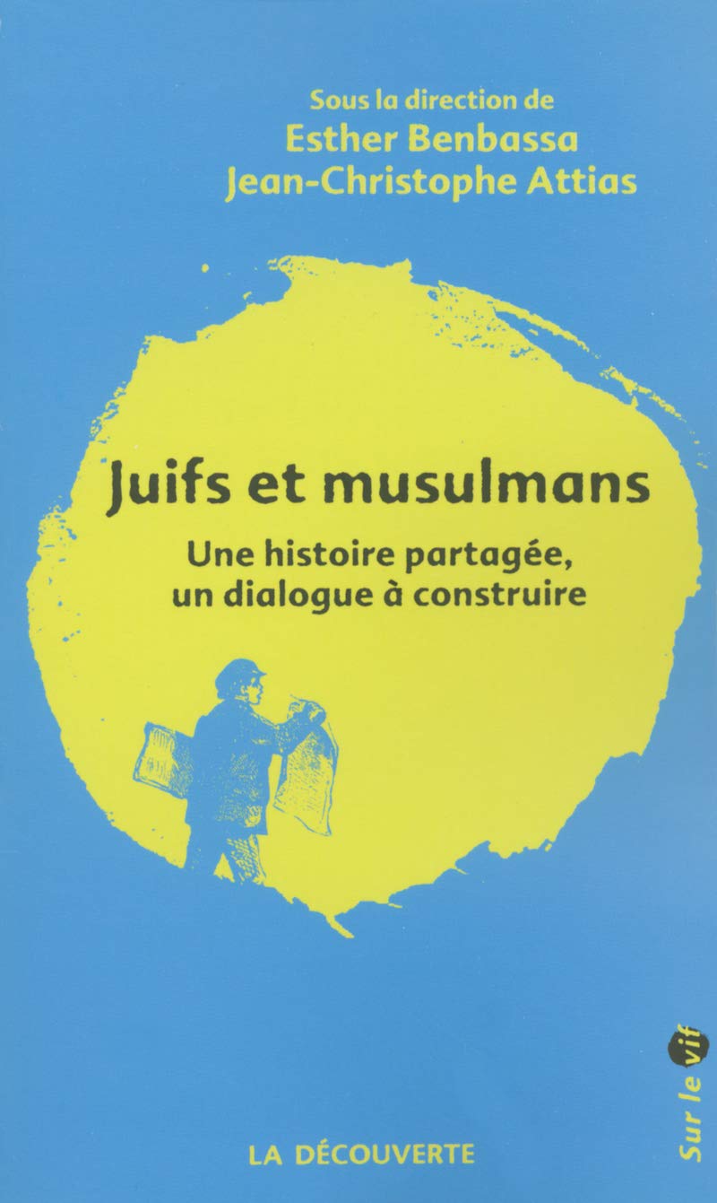 Juifs et musulmans: Une histoire partagée, un dialogue à construire book