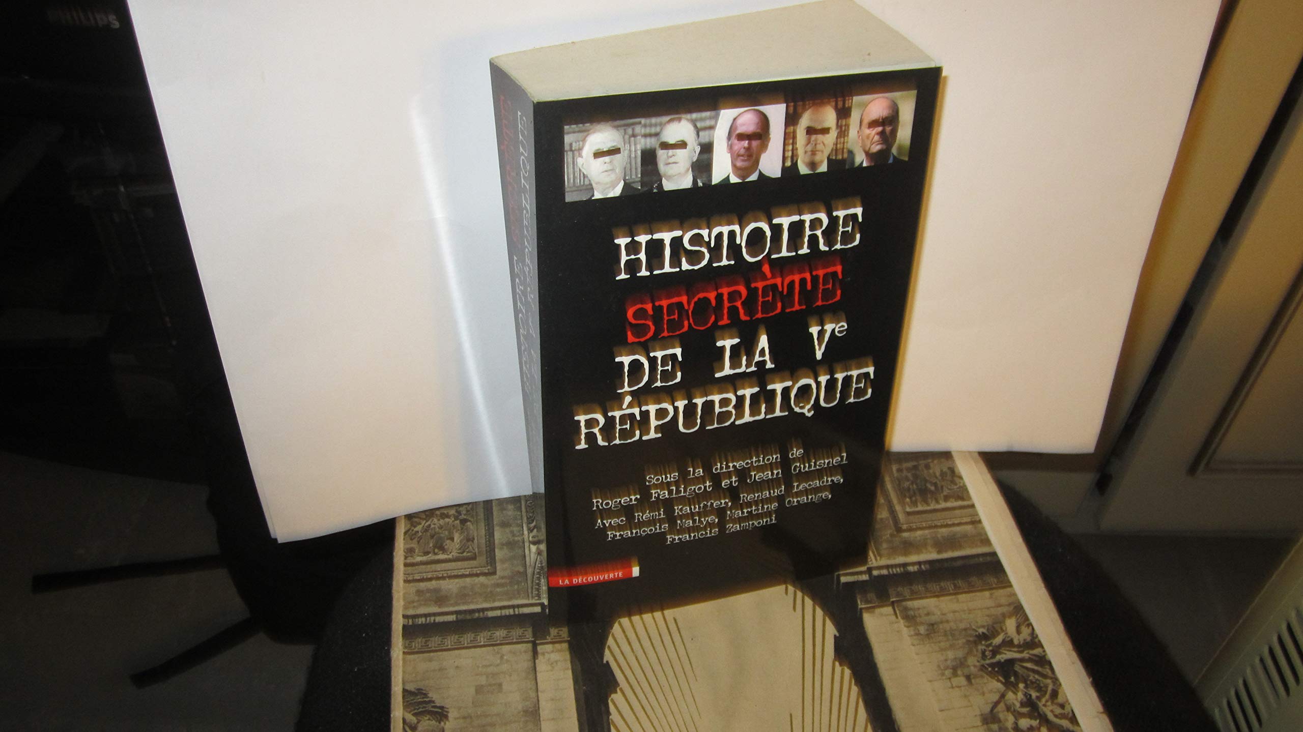 Histoire secrète de la Ve République book