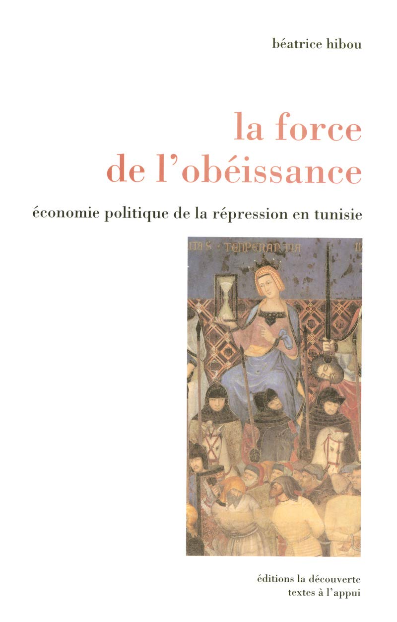 La force de l'obéissance : Economie politique de la répression en Tunisie Essays & Short Stories