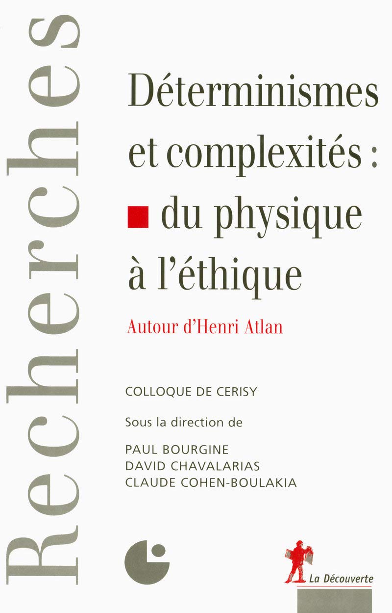 Déterminismes et complexités : du physique à l'éthique: Autour d'Henri Atlan book