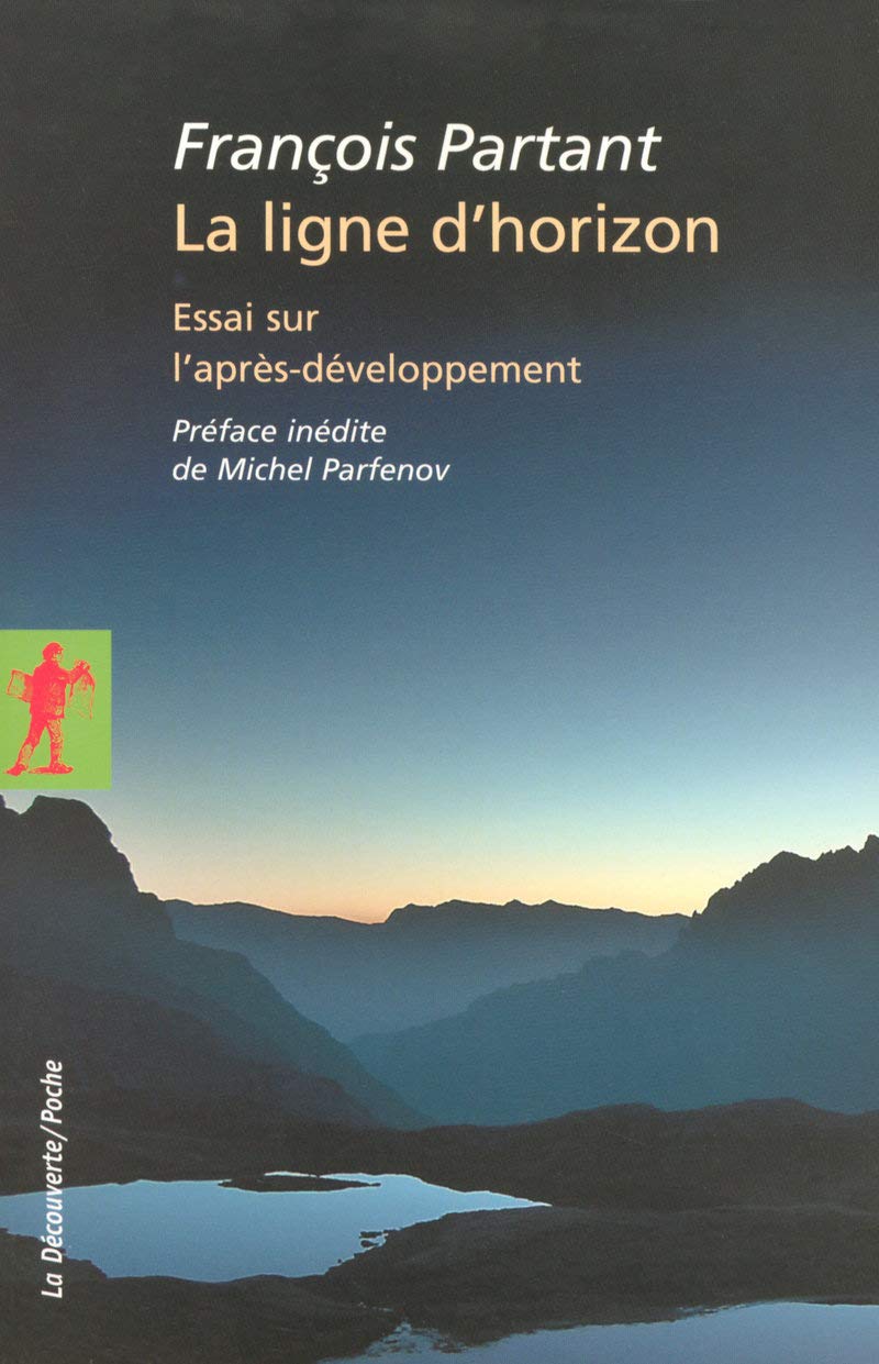 La ligne d'horizon: Essai sur l'après-développement Essays & Short Stories