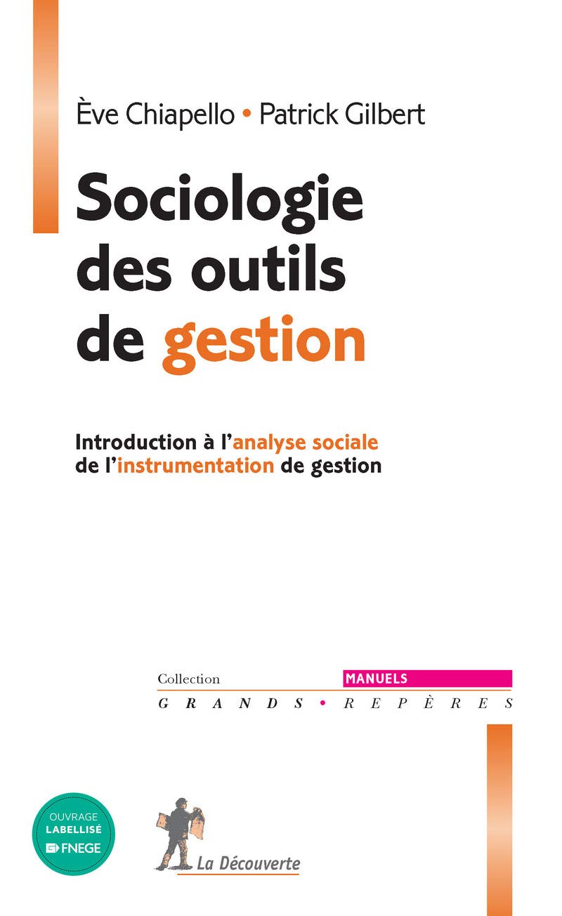 Sociologie des outils de gestion: Introduction à l'analyse sociale de l'instrumentation de gestion book