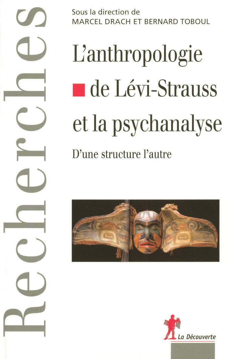 L'anthropologie de Lévi-Strauss et la psychanalyse: D'une stucture l'autre book