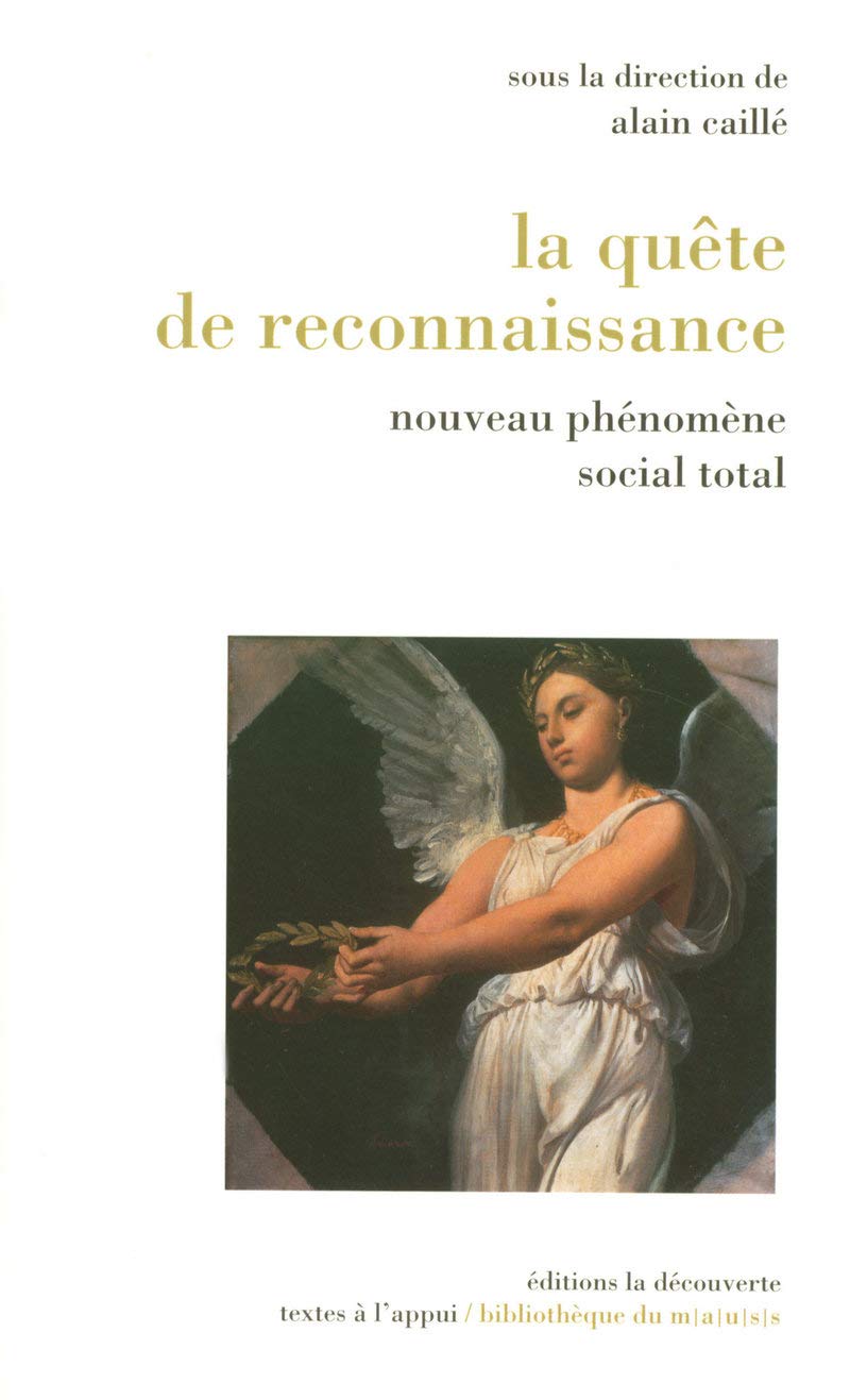 La quête de reconnaissance: Nouveau phénomène social total book