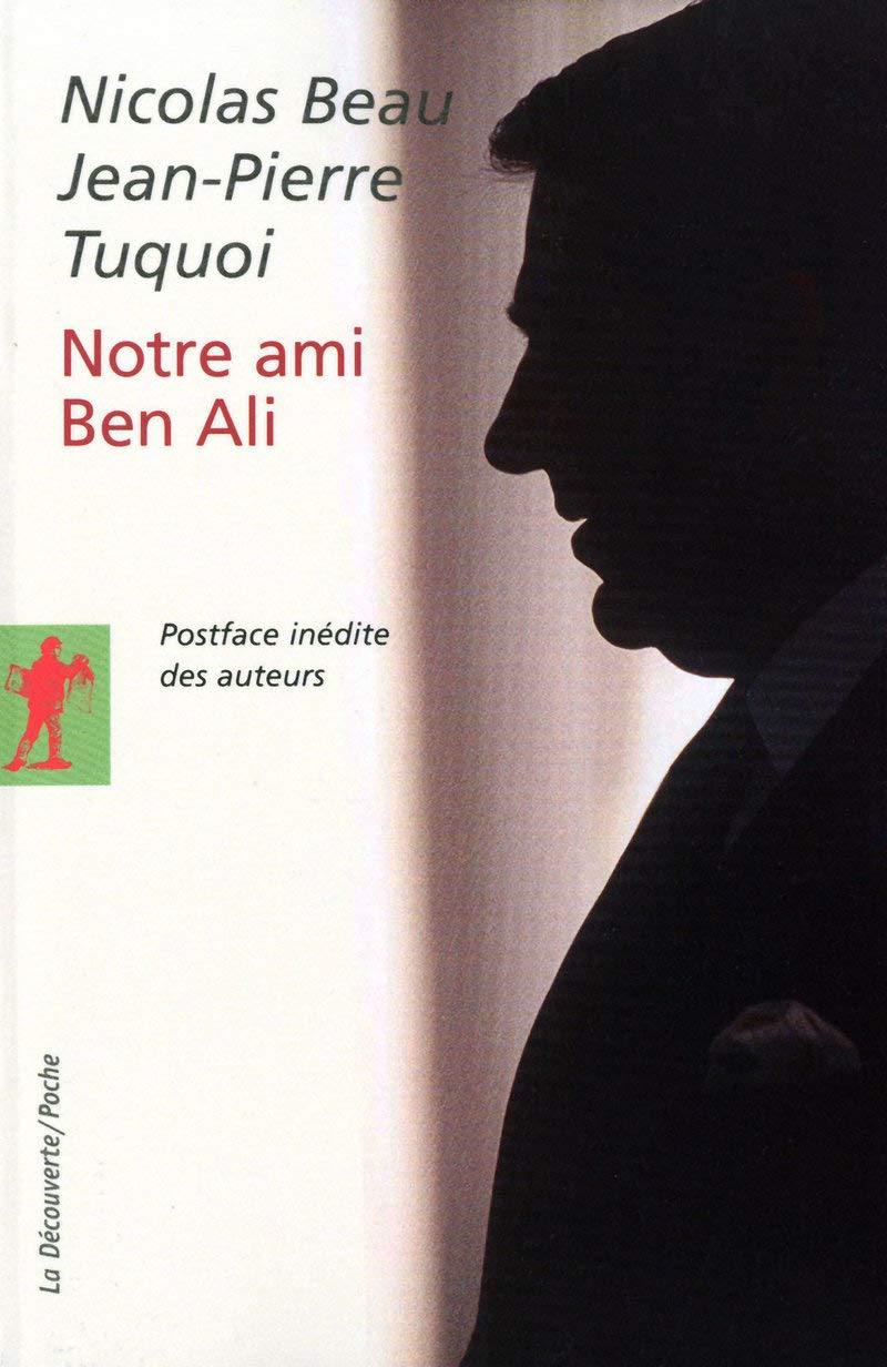 Notre ami Ben Ali: L'envers du "miracle tunisien" Professional & Reference Books