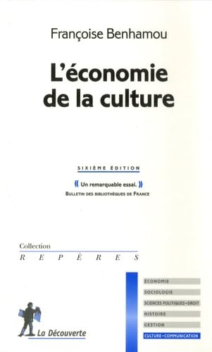 ECONOMIE DE LA CULTURE 6ED book