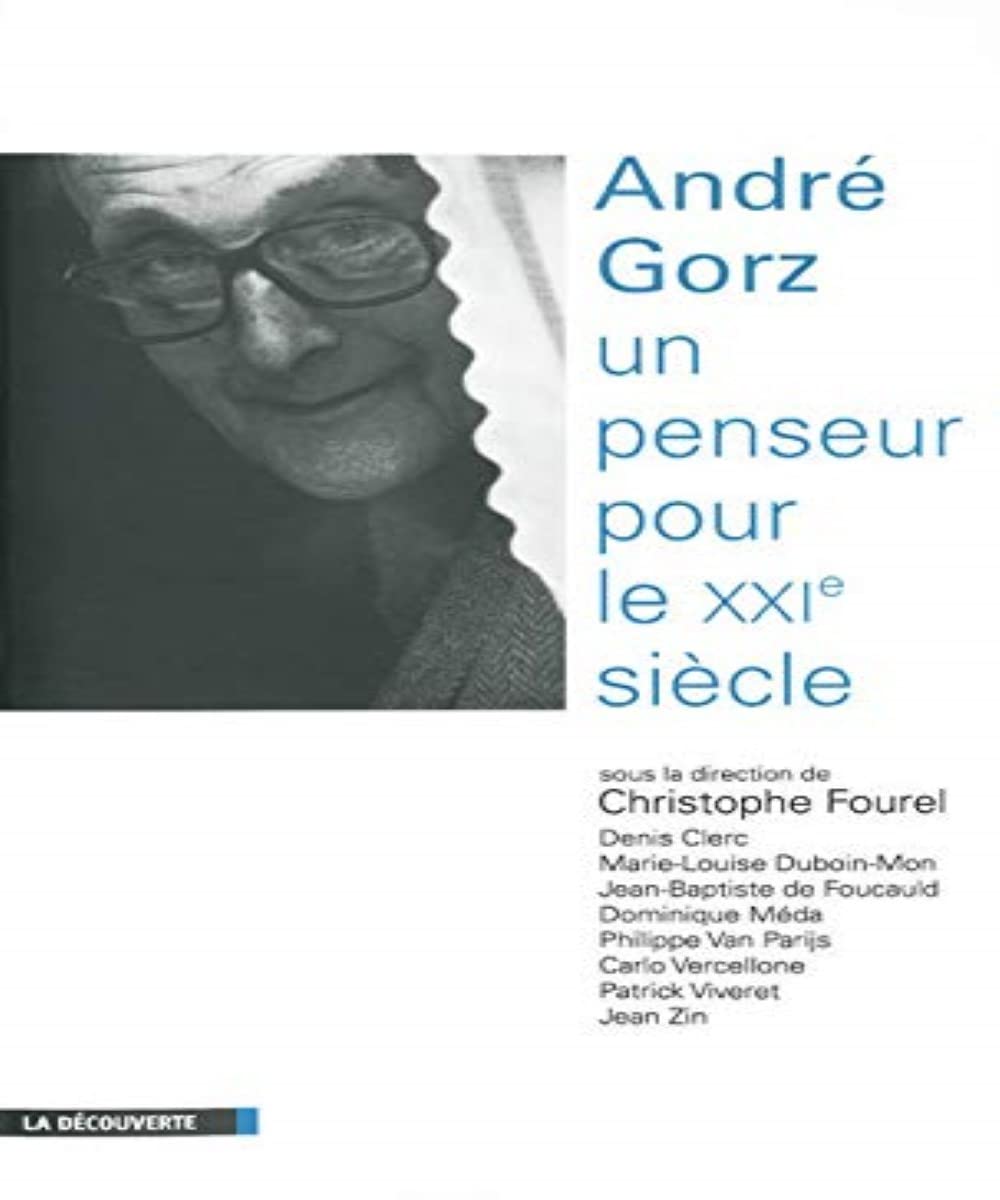 André Gorz: Un penseur pour le XXIe siècle Books