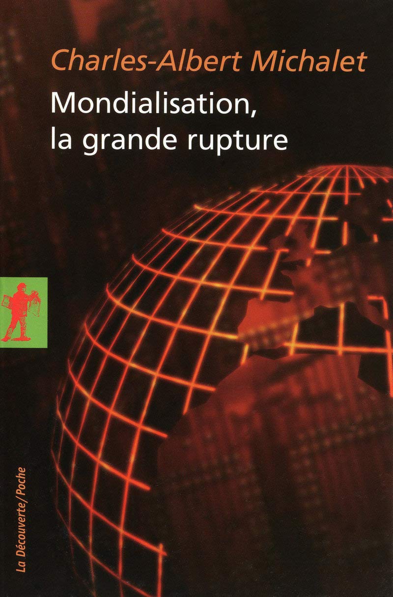 Mondialisation, la grande rupture: Volume 2, Qu'est-ce que la mondialisation ? Essays & Short Stories
