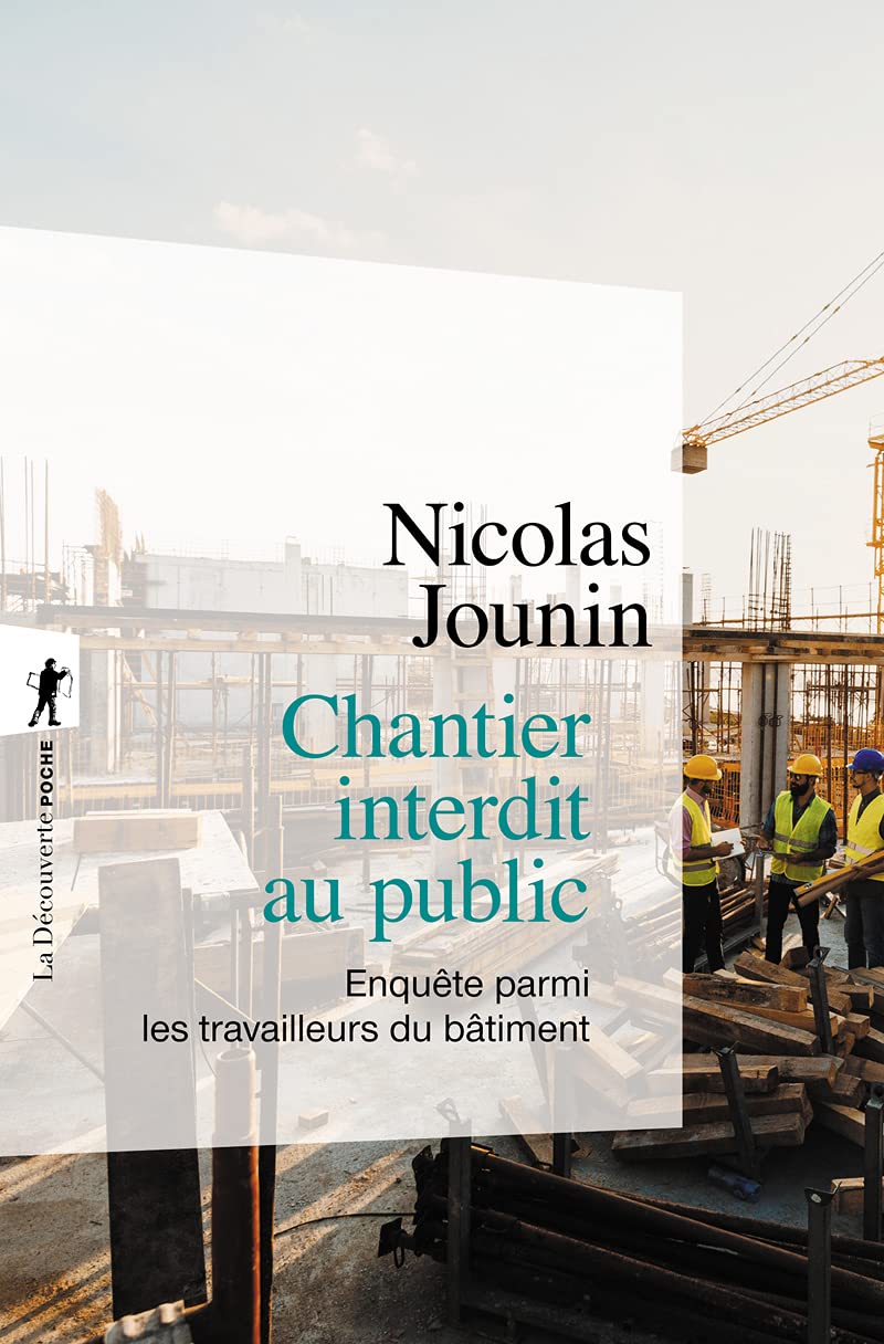 Chantier interdit au public: Enquête parmi les travailleurs du bâtiment book