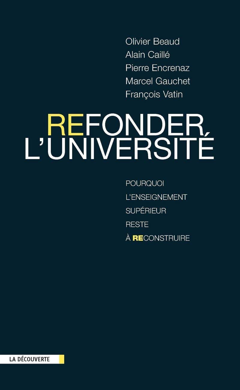 Refonder l'Université: Pourquoi l'enseignement supérieur reste à reconstruire book
