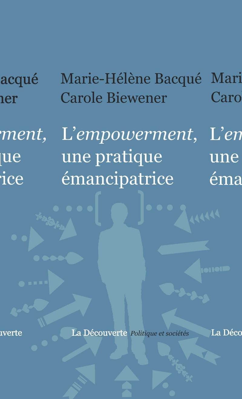 L'empowerment, une pratique émancipatrice Social Sciences