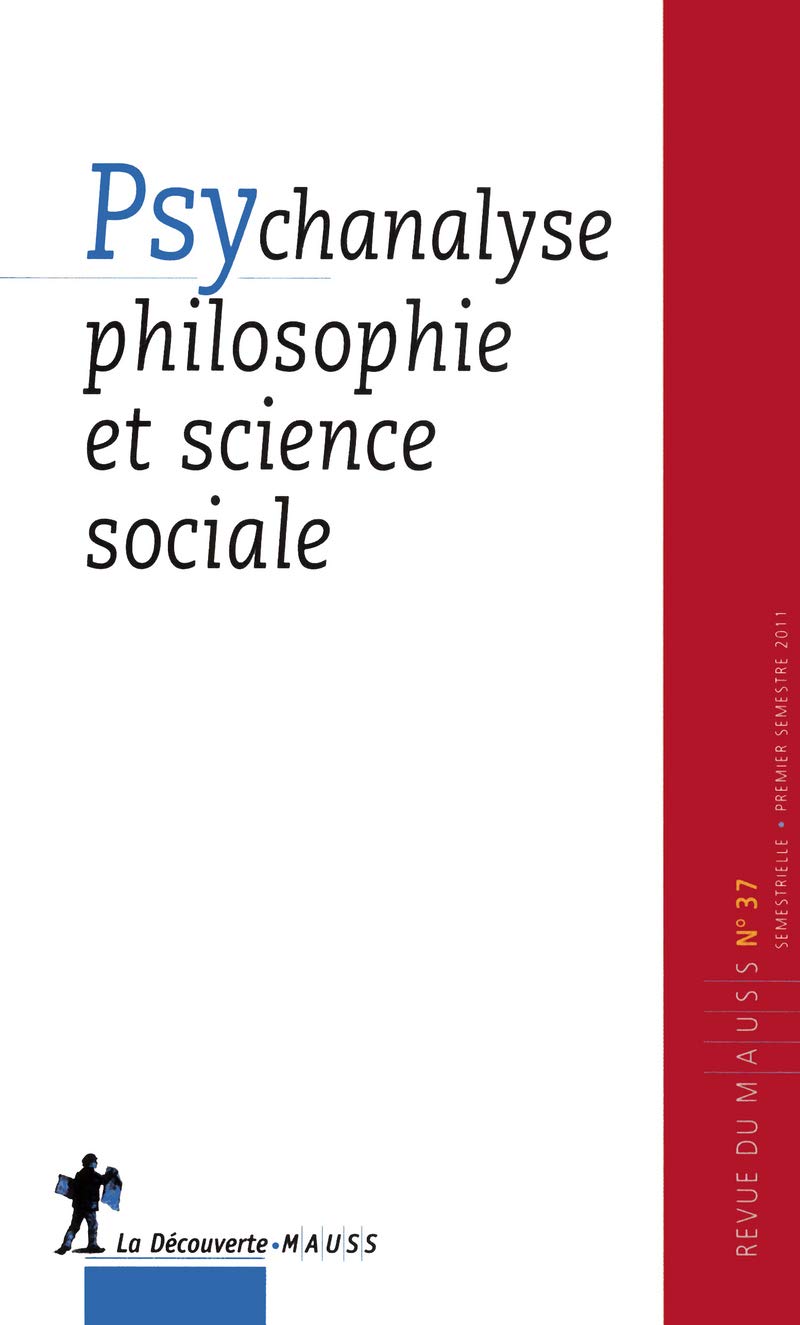 Revue du Mauss numéro 37 Psychanalyse philosophie et science sociale Books