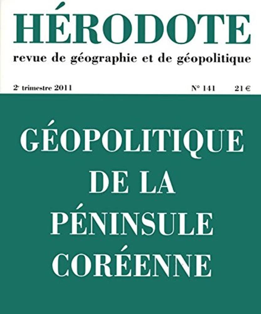 Hérodote numéro 141 - Géopolitique de la péninsule coréenne Books
