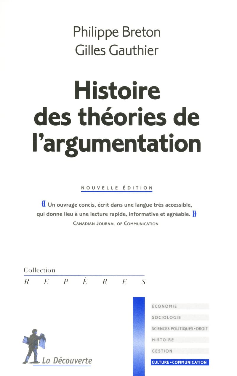 Histoire des théories de l'argumentation NE: Nouvelle édition Film, Art & Culture