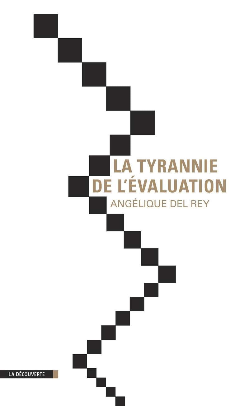 La tyrannie de l'évaluation book
