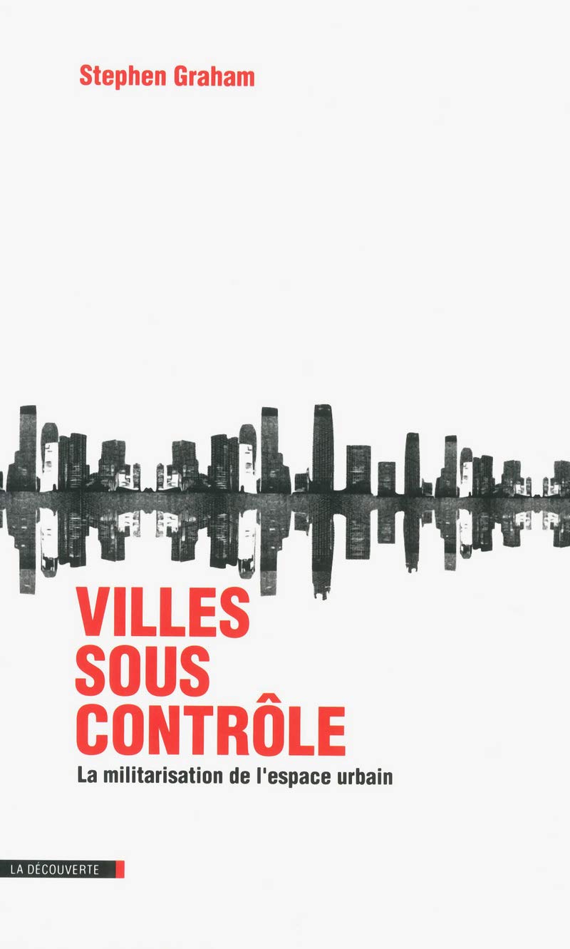 Villes sous contrôle: La militarisation de l'espace urbain book