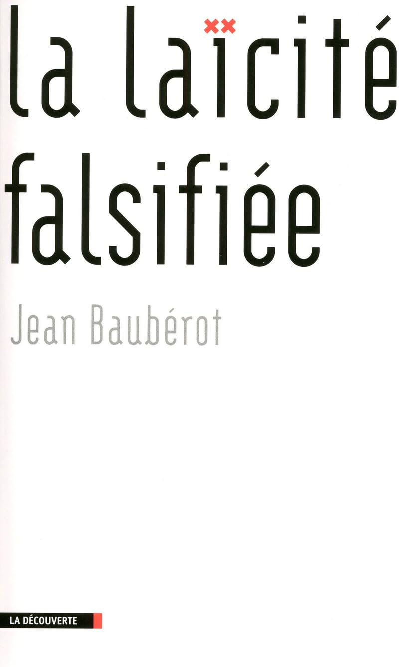 LA LAICITE FALSIFIEE book