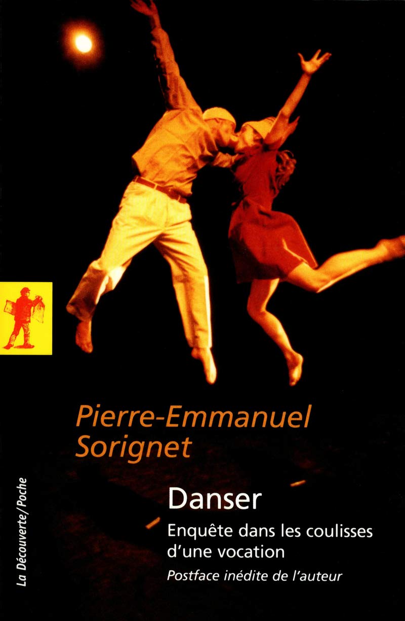 Danser: Enquête dans les coulisses d'une vocation Social Sciences