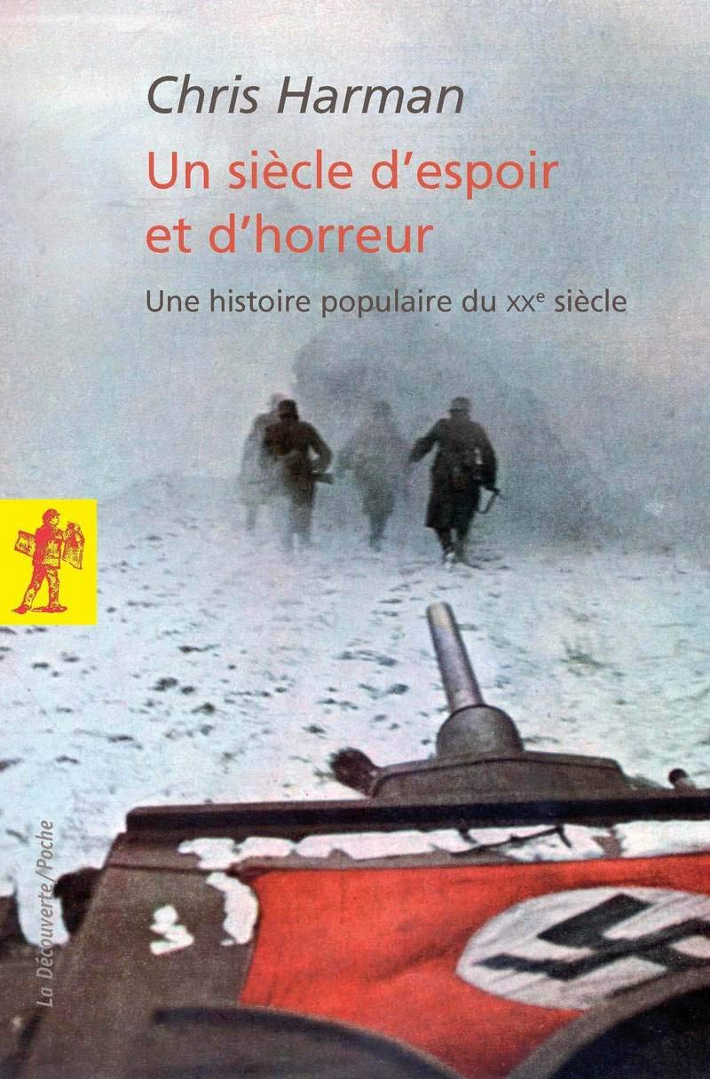 Un siècle d'espoir et d'horreur: Une histoire populaire du XXe siècle Politics & History