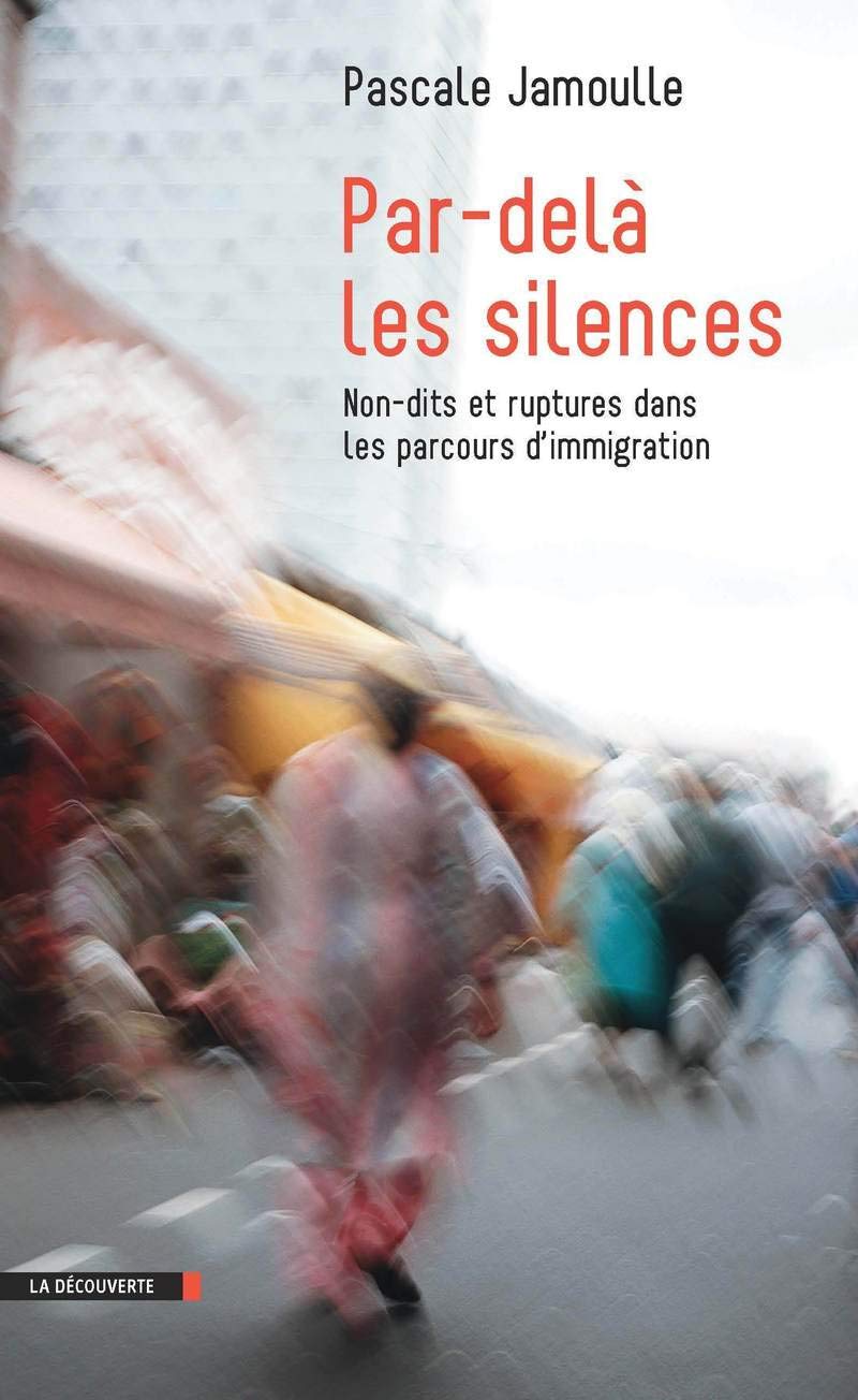 Par-delà les silences: Non-dits et ruptures dans les parcours d'immigration book