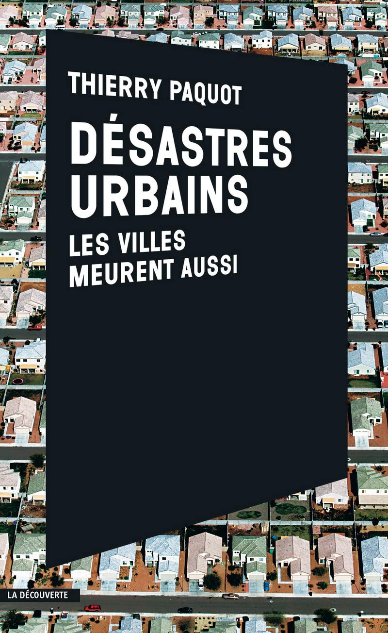 Désastres urbains: Les villes meurent aussi Essays & Short Stories