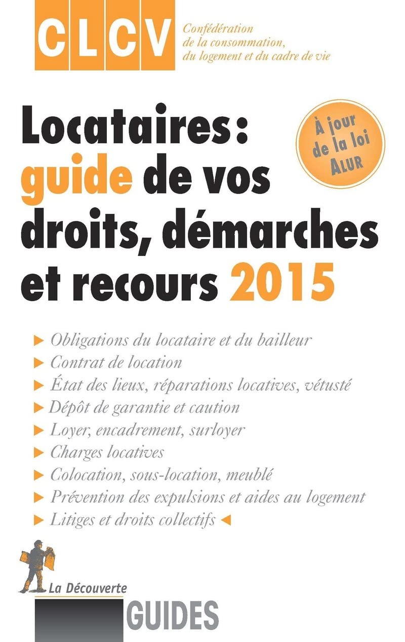Locataires : guide de vos droits, démarches et recours 2015 Business, Finance & Career