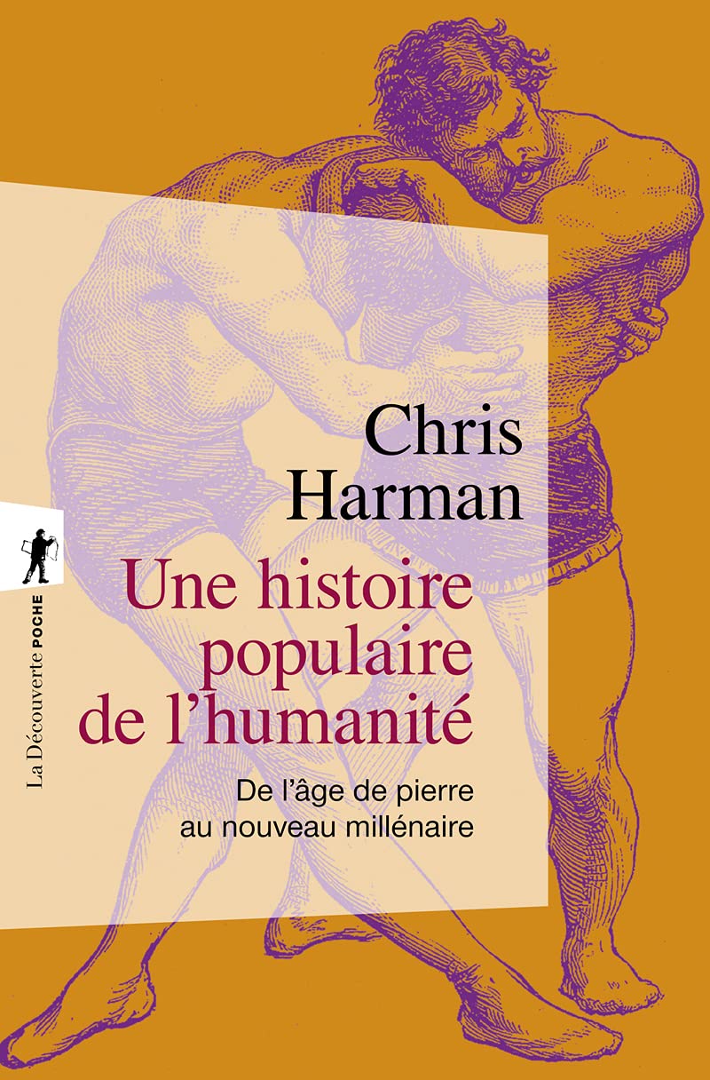 Une histoire populaire de l'humanité: De l'âge de pierre au nouveau millénaire book