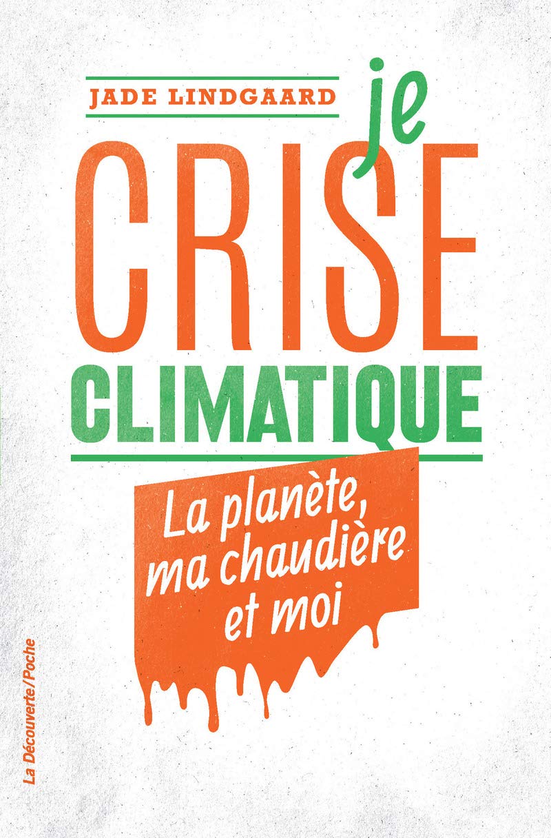 Je crise climatique: La planète, ma chaudière et moi book