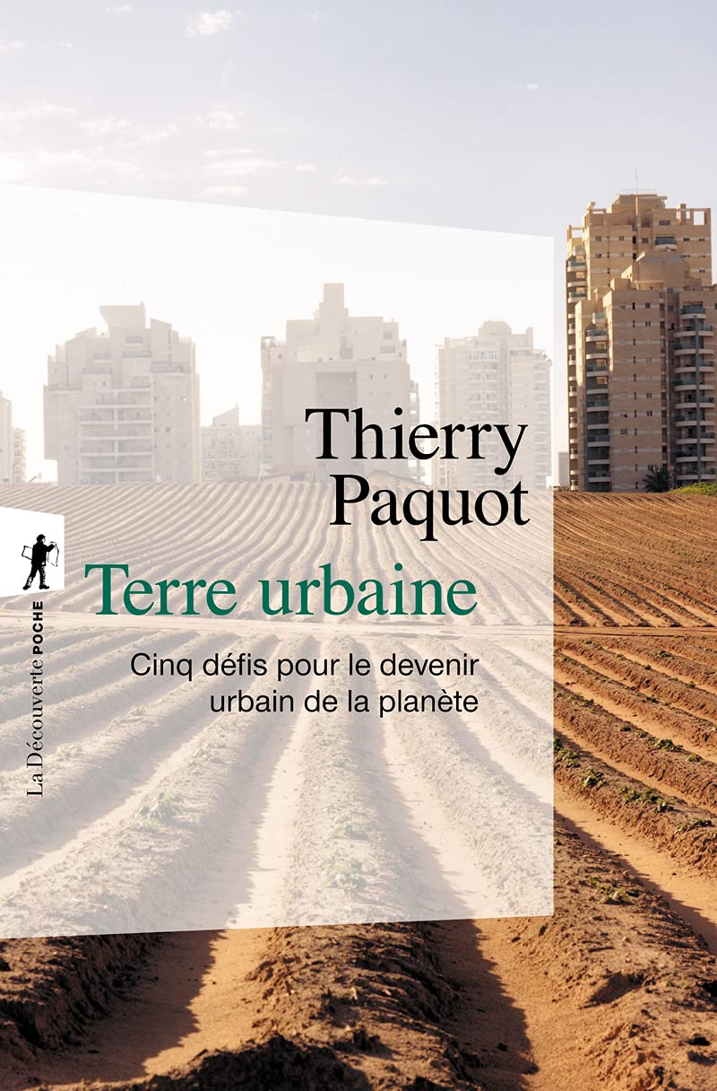 Terre urbaine: Cinq défis pour le devenir urbain de la planète Social Sciences