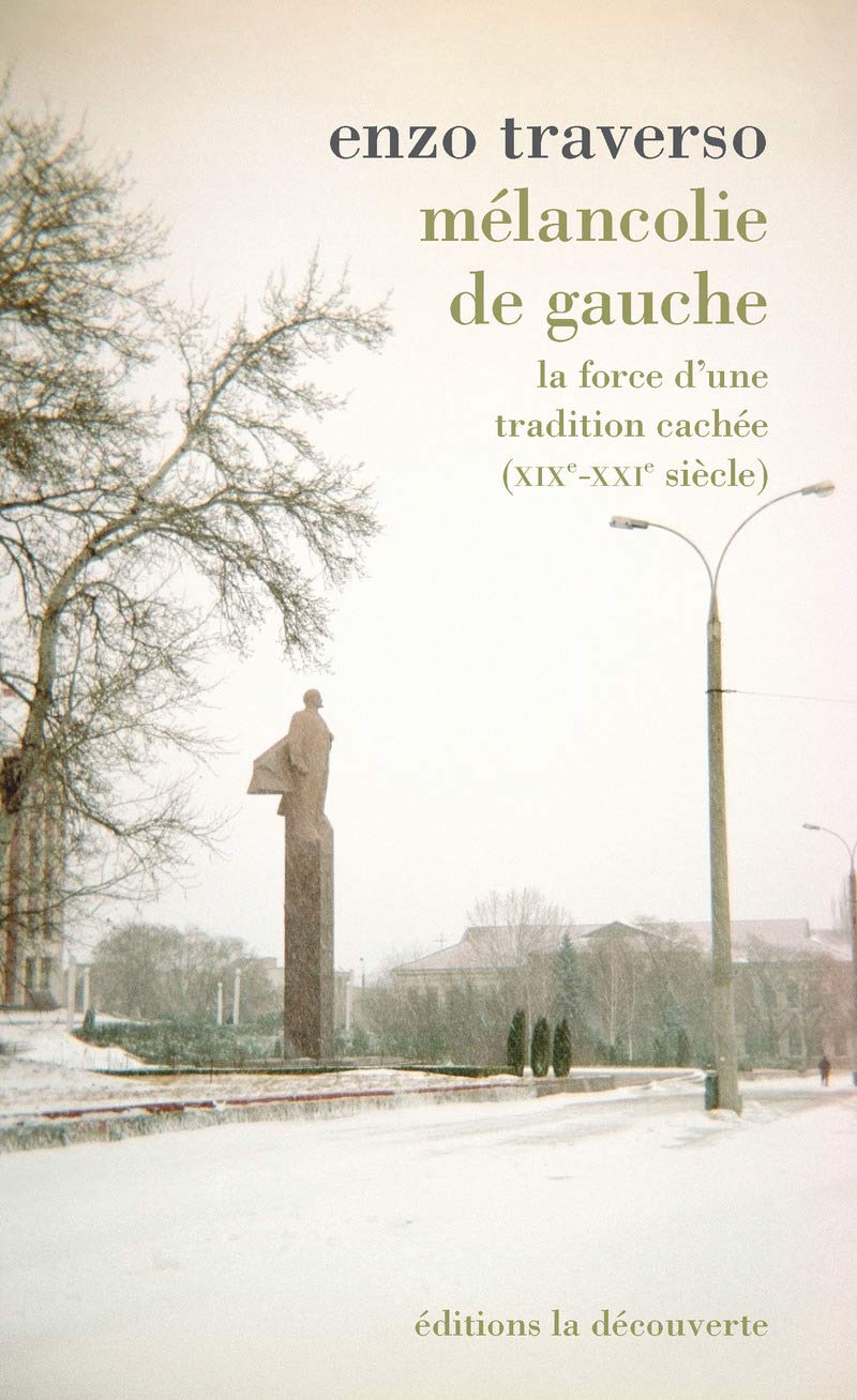 Mélancolie de gauche: La force d'une tradition cachée (XIXe-XXIe siècle) book