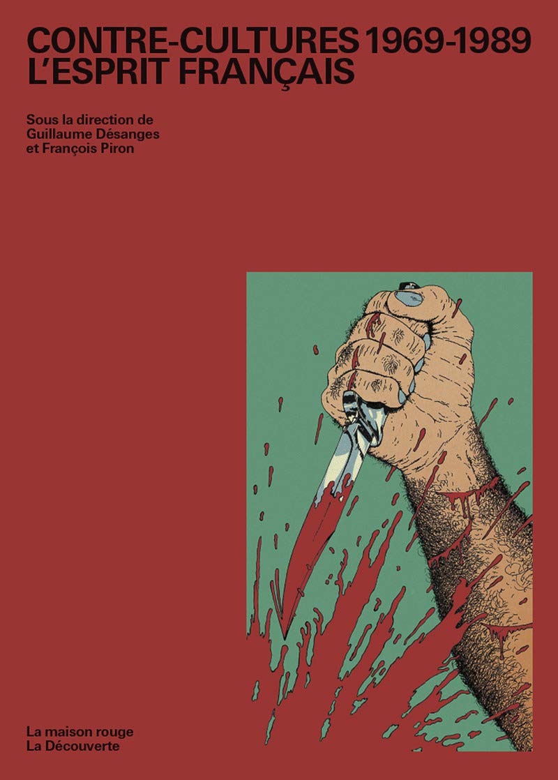 Contre-cultures 1969-1989 : l'esprit français book