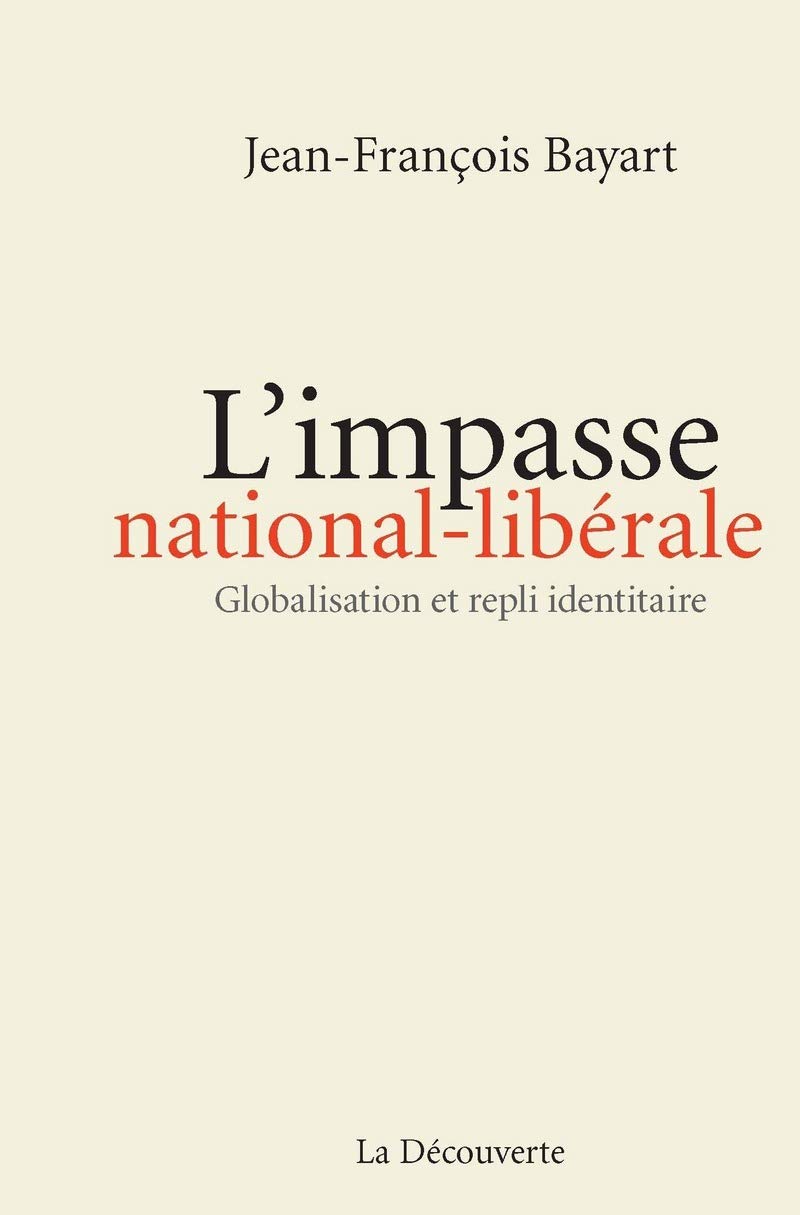 L'impasse national-libérale: Globalisation et repli identitaire book