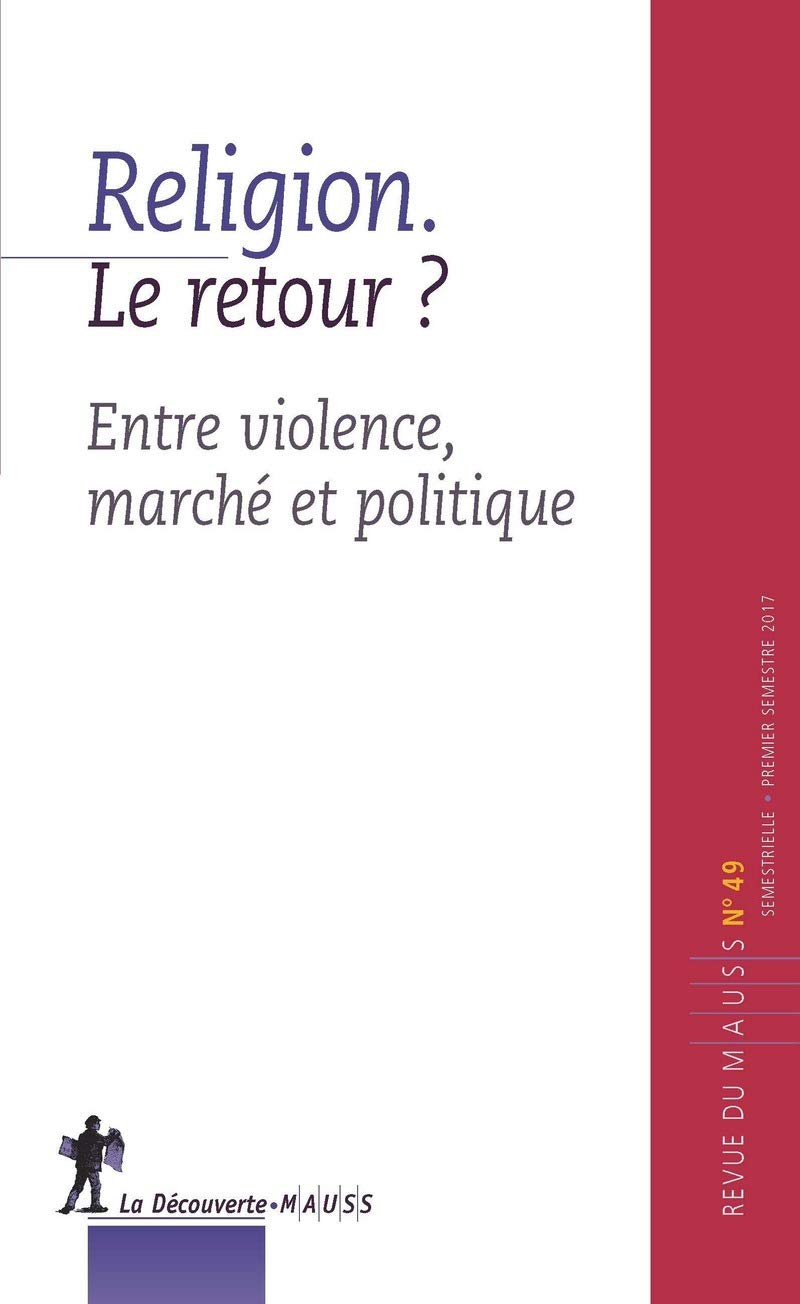 Revue du MAUSS numéro 49 Religion. Le retour ? Books