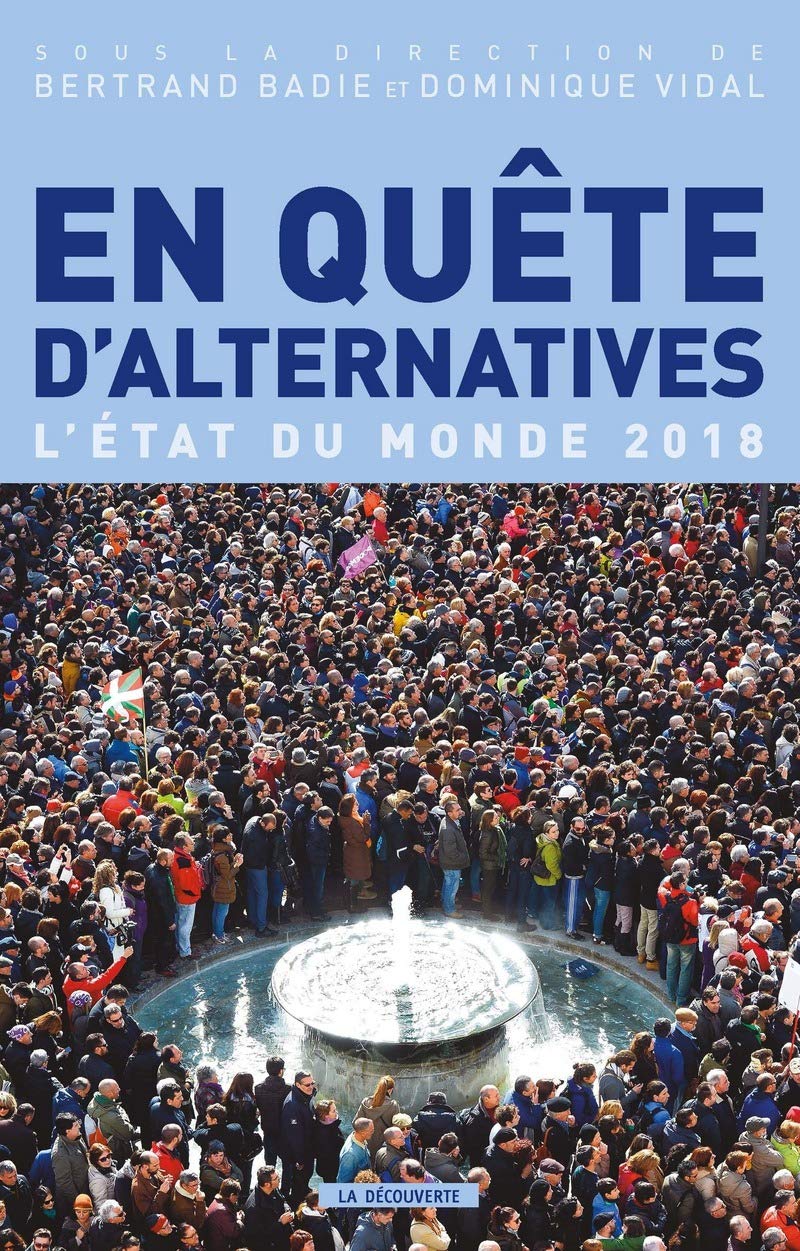 En quête d'alternatives - L'état du monde 2018 Politics & History