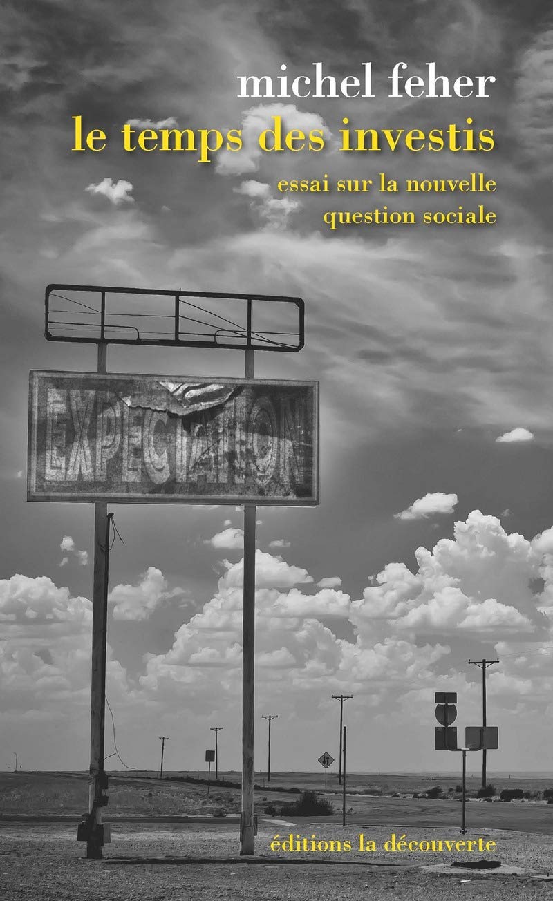 Le temps des investis: Essai sur la nouvelle question sociale Social Sciences